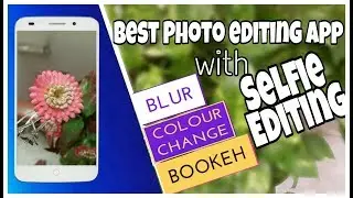Best photo editor 2017.Blur And many effects