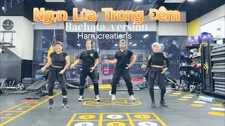 Ngọn Lửa Trong Đ&ecirc;m 🔥 | SoulRain &ndash; Bachata Dance | Zumba | Harrucreations