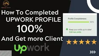 How to Complete Upwork Profile 100%| Complete Upwork Profile | Upwork Course | #upworkaccount