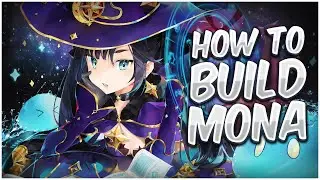 How To Build Mona For Dummies | Genshin Impact