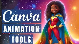 FOUR Tools For ANIMATION with Canva 🔥
