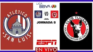 Atl&eacute;tico San Luis vs Xolos de Tijuana EN VIVO | Jornada 8 Liga MX Apertura 2025