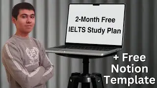 2-month 7+ IELTS Study Plan for free (+free Notion Template)