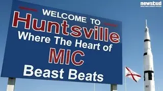 War Industry Muster- &ldquo;Huntsville Alabama: Where the Heart of MIC Beast Beats&rdquo;