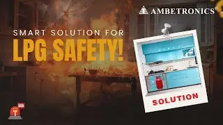 LPG Gas Leaks in Kitchens | Smart Detection & Safety Solutions | Ambetronics
