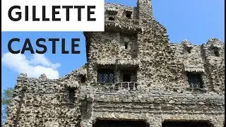 GILLETTE CASTLE EXPLORE