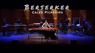 Berserker by Caleb Pickering_solo Marimba with Percussion Quintet_performed by Yi-Ling Cai