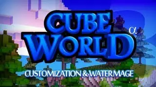 Cube World #3 - Customization & Water Mage