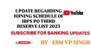 IBPS PO THIRD RESERVE LIST 2023 UPDATE REGARDING JOINING SCHEDULE #ibps #ibpspo #ibpsclerk