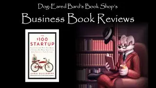 Business Book Reviews: The $100 Startup by Chris Guillebeau