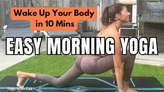 10-Min Easy Morning Yoga | Gentle Stretch to Wake Up Your Body