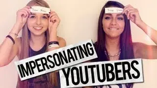 IMPERSONATING YOUTUBERS!