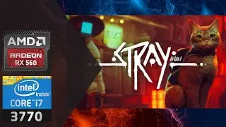 Stray - [PC Benchmark Gaming Test, AMD Radeon RX 560]