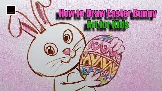 How to Draw Easter Bunny  - Art for Kids