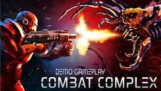 Combat Complex - Demo Gameplay - Level 1 [1080P 60FPS] #lootershooter #arcade #actionrpg