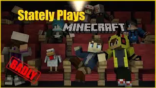 Now I am become death, destroyer of blocks. Minecraft with Stately