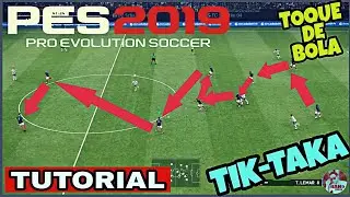 PES 2019 // TUTORIAL DE TIK - TAKA // TABELINHA EFICIENTE ( TUTORIAL)