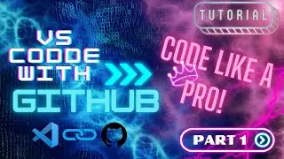 Using GitHub With VS Code - 01 GitHub Account Setup