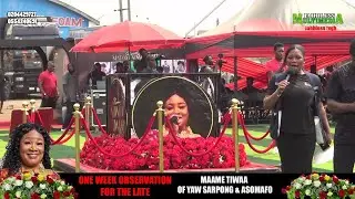 MAAME TIWAA ONE WEEK OBSERVATION ONGOING LIVE FROM KUMASI BANTEMA