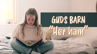 Dette er min s&oslash;nn, h&oslash;r han! |&nbsp;Kristen serie for barn | Guds barn