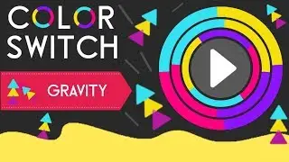 Color Switch New Update GRAVITY YaHruDv