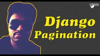 Customize Django Admin Pagination | list_per_page  #UnboxingMind