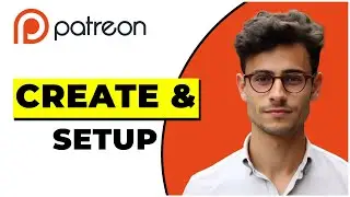 How To Create Your Patreon Account (Quick & Easy)