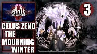 Salt and Sacrifice &ndash; Celus Zend The Mourning Winter - The Cyromancer - Walkthrough Part 3