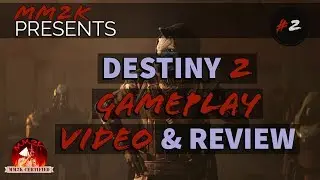 Destiny 2 Gameplay with MM2K - №0002