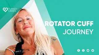 Rotator Cuff Recovery | Real Patient Experience in TurkeyCares