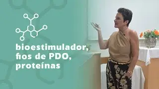 Bioestimulador de Col&aacute;geno, Fios de PDO, e Prote&iacute;nas