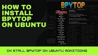 bpytop install ubuntu 🔥🔥🔥