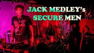 JACK MEDLEY's SECURE MEN Live at The Windmill, Brixton.