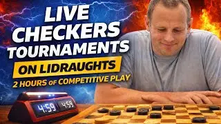 Live Checkers Tournaments on Lidraughts | 2 Hours of Competitive Play