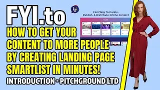 FYI Introduction & Reviews 🔥 PitchGround LTD | Create Your Content Smartlist In Minutes!