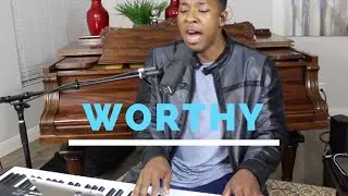 Worthy - Elevation Worship Cover - Jared Reynolds