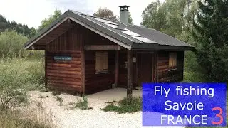 Fly Fishing Savoie, France - Part 3 - Chéran River