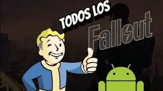 Probando todos los  FALLOUT en ANDROID