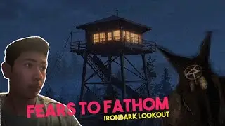 A CULT IS HUNTING US!!! | Fears To Fathom: IRONBARK LOOKOUT