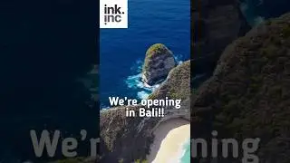 ink.inc BALI (Seminyak) is OPEN 🌴