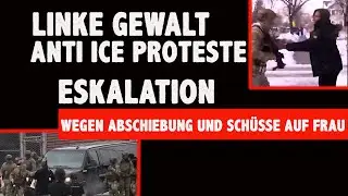 HEFTIGE linke GEWALT ANTI ICE Proteste eskalieren Medien verharmlosen Gewalt gegen Agenten