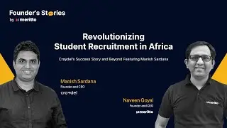 Revolutionizing Student Recruitment in Africa: Craydel’s Success Story featuring Manish Sardana