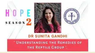 Understanding the Remedies Of the Reptile Group - Dr Sunita Gandhi