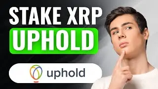 How To Stake XRP On Uphold Properly | (2025) NEW LATEST UPDATED METHOD | Quick & Easy Guide