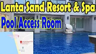Lanta Sand Resort and Spa, Pool Access Room - থাইল্যান্ড 2019 - পর্ব ০৫