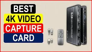 Top 5 Best 4K Video Capture Card in 2024 From AliExpress