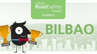Bilbao, winner of the EU Urban Road Safety Award