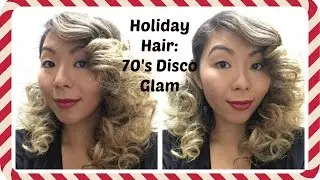 Holiday Hair- 70's Glam Inspired