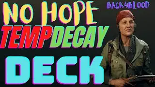 Back 4 Blood Temp Health Decay Build (No hope) Good for Mom Mainly