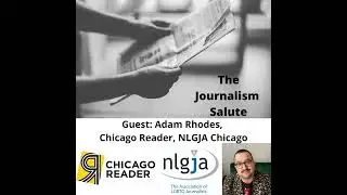 Adam Rhodes, Chicago Reader, NLGJA Chicago